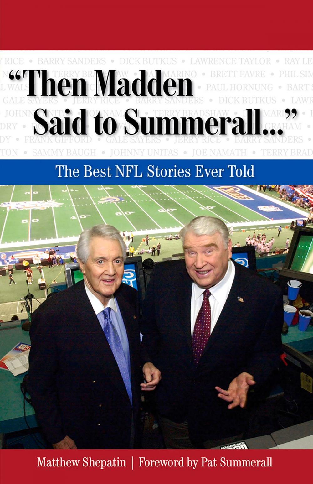 Big bigCover of "Then Madden Said to Summerall. . ."