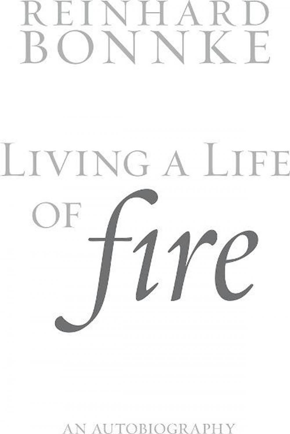 Big bigCover of Living a Life of Fire Autobiography