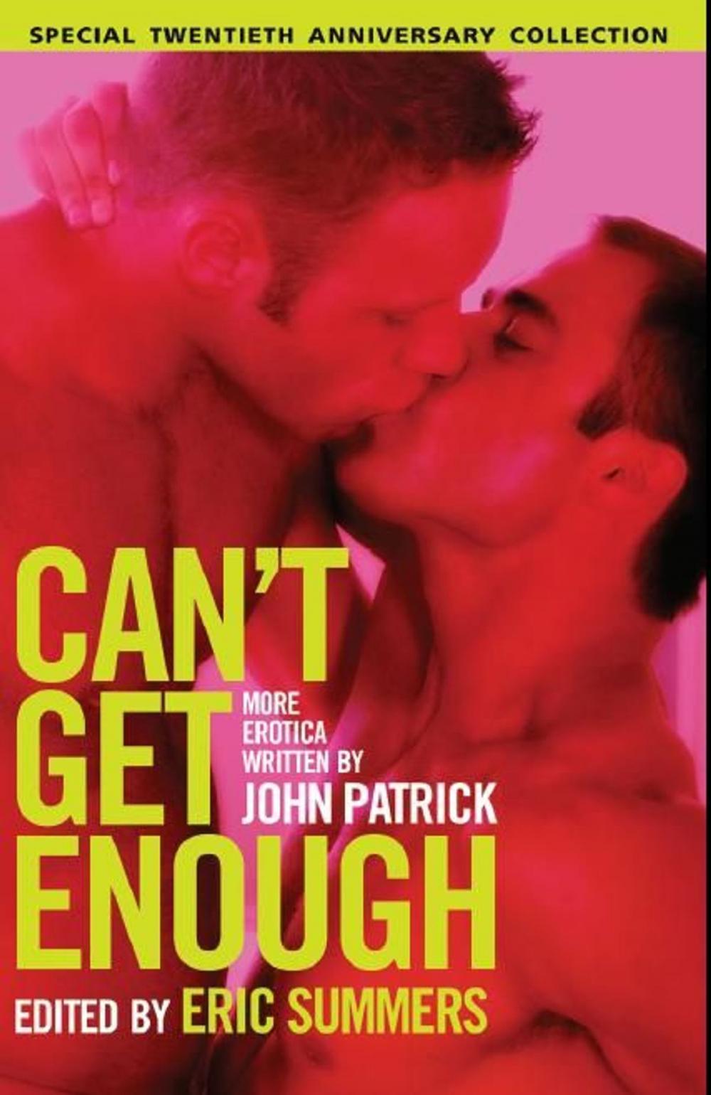 Big bigCover of Cant Get Enough: More Erotica from John Patrick