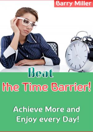Cover of the book Beat The Time Barrier by Helen Mullins