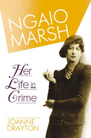 Cover of the book Ngaio Marsh: Her Life in Crime by Robert Burns