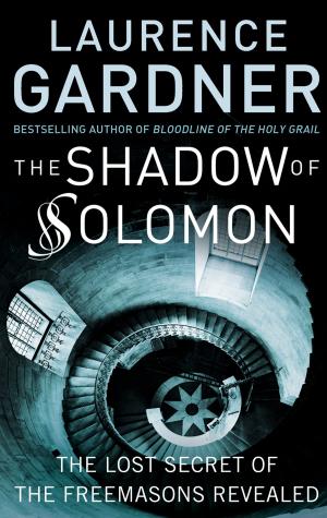 bigCover of the book The Shadow of Solomon: The Lost Secret of the Freemasons Revealed by 