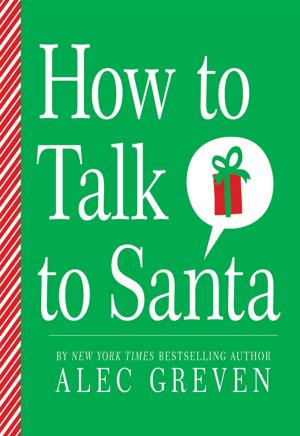 Cover of the book How to Talk to Santa by Jen Storer