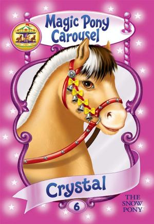 Cover of the book Magic Pony Carousel #5: Crystal the Snow Pony by Francesca Lia Block