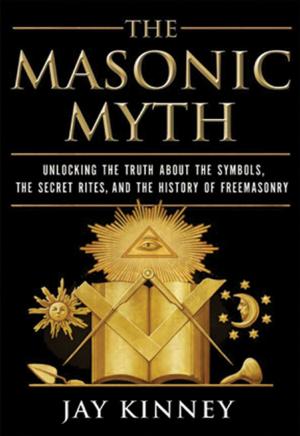 Cover of the book The Masonic Myth by Jill Willard