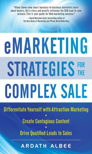 Cover of the book eMarketing Strategies for the Complex Sale by Denny F. Strigl, Frank Swiatek