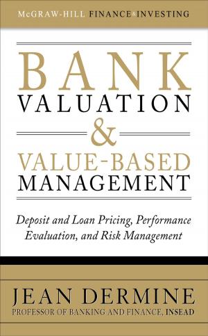 Cover of the book Bank Valuation and Value-Based Management: Deposit and Loan Pricing, Performance Evaluation, and Risk Management by Robert Reilly, Mark A. Perazella