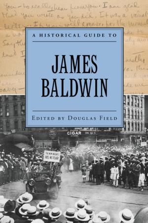 Cover of the book A Historical Guide to James Baldwin by Charles Sellers