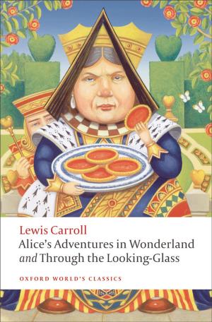 Cover of the book Alice's Adventures in Wonderland and Through the Looking-Glass by Victor Tadros