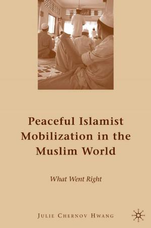 Book cover of Peaceful Islamist Mobilization in the Muslim World
