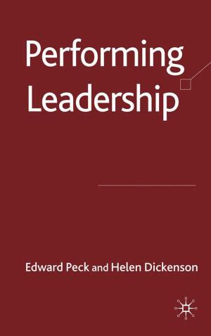 Cover of the book Performing Leadership by Etain Tannam