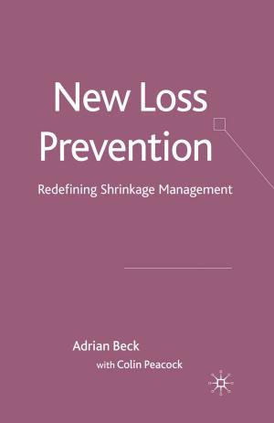 Cover of the book New Loss Prevention by Maarten van Klaveren, Denis Gregory, Thorsten Schulten