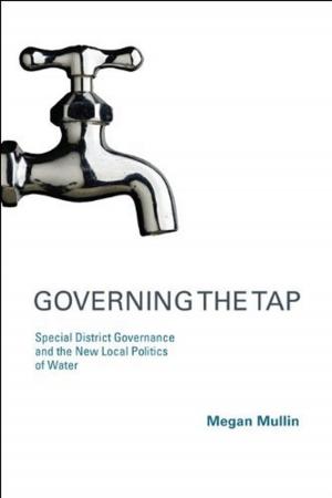 bigCover of the book Governing the Tap: Special District Governance and the New Local Politics of Water by 