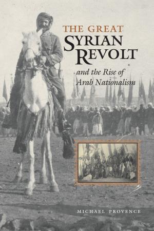 Cover of the book The Great Syrian Revolt and the Rise of Arab Nationalism by Terry G. Jordan