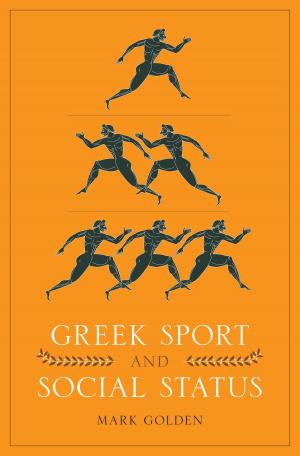 Cover of the book Greek Sport and Social Status by Gary  Urton