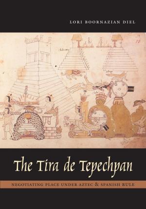 Cover of the book The Tira de Tepechpan by Robert Wauchope