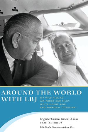 Cover of the book Around the World with LBJ by Munro S. Edmonson