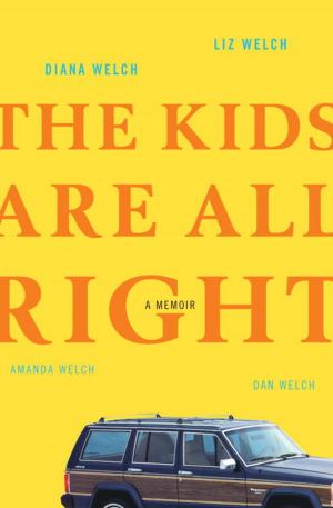 Book cover of The Kids Are All Right