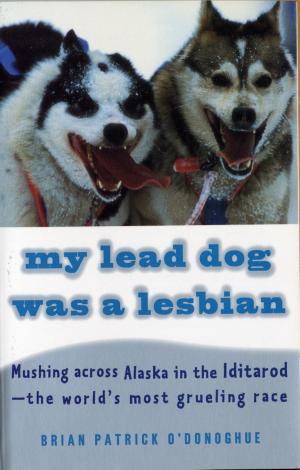 Cover of the book My Lead Dog Was A Lesbian by S.J. Parris