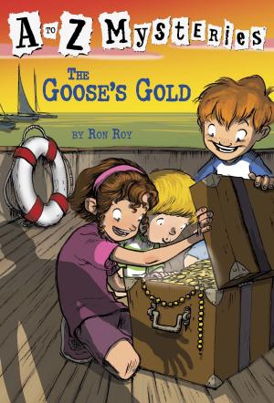 Cover of the book A to Z Mysteries: The Goose's Gold by lost lodge press