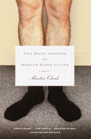 Cover of the book The Many Aspects of Mobile Home Living by Willa Cather