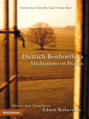 bigCover of the book Dietrich Bonhoeffer's Meditations on Psalms by 