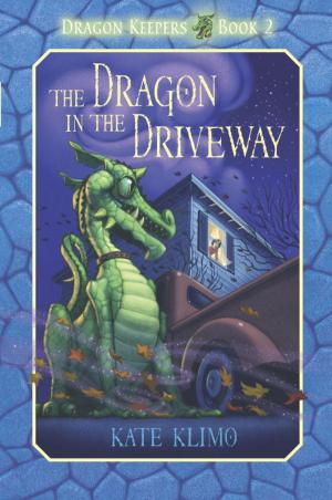 Cover of the book Dragon Keepers #2: The Dragon in the Driveway by Courtney Carbone