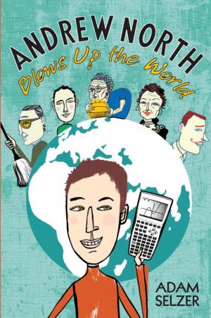 Cover of the book Andrew North Blows Up the World by Louis Sachar