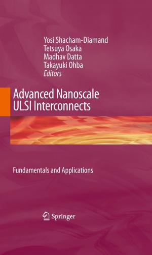 Cover of the book Advanced Nanoscale ULSI Interconnects: Fundamentals and Applications by 
