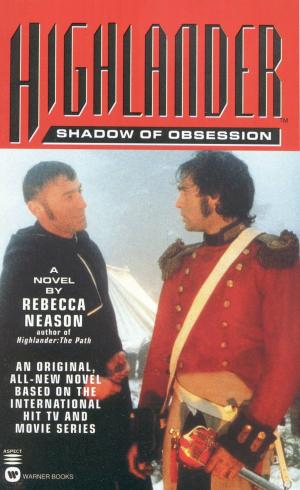 Cover of the book Highlander(TM): Shadow of Obsession by Michael Golding
