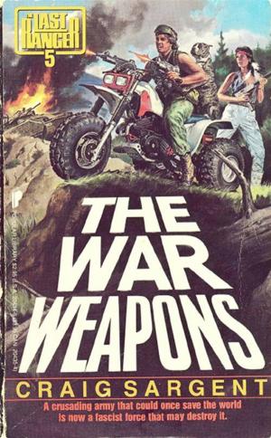 Cover of the book Last Ranger: War Weapons - Book #5 by Helen Hamilton Gardener