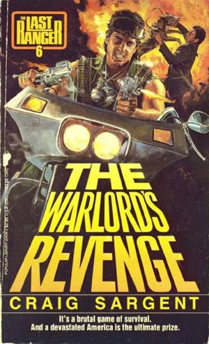 Cover of the book Last Ranger: Warlords Revenge - Book #6 by Mark Keating