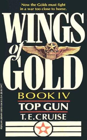 Cover of the book Wings of Gold: Top Gun - Book #4 by Lucrezia Monti