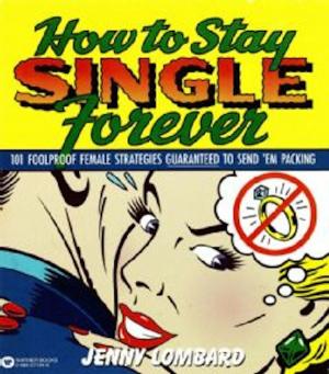 Book cover of How to Stay Single Forever