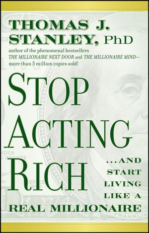 Cover of the book Stop Acting Rich by Martin Sauter