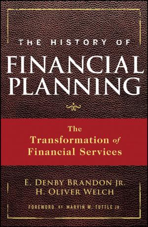 Cover of the book The History of Financial Planning by Wendy Wagner, Daniel T. Ostick