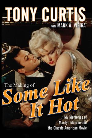 Cover of the book The Making of Some Like It Hot by Jay Gordon