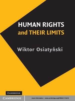 Cover of the book Human Rights and their Limits by M. G. Myriam Hunink, Milton C. Weinstein, Eve Wittenberg, Michael F. Drummond, Joseph S. Pliskin, John B. Wong, Paul P. Glasziou