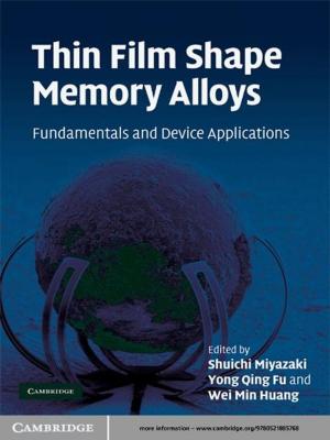 Cover of the book Thin Film Shape Memory Alloys by Professor Erik Albæk, Professor Arjen van Dalen, Dr Nael Jebril, Professor Claes H. de Vreese