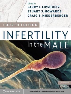 Cover of the book Infertility in the Male by Patrick H. Diamond, Sanae-I. Itoh, Kimitaka Itoh