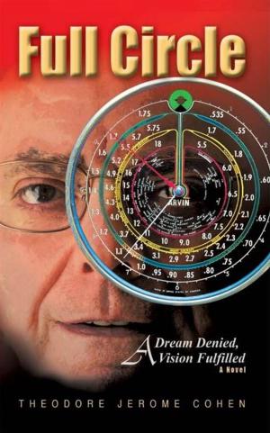 Book cover of Full Circle: A Dream Denied, A Vision Fulfilled