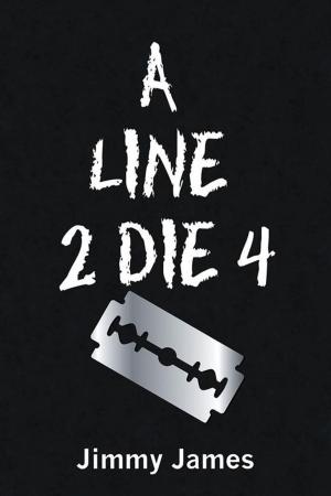 Cover of the book A Line 2 Die 4 by Hilary Orbach