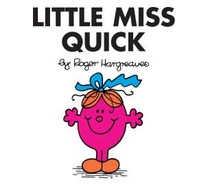Cover of the book Little Miss Quick by Maggie Kneen