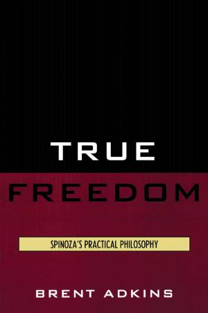 Cover of the book True Freedom by Richard Seltzer, Holona LeAnne Ochs