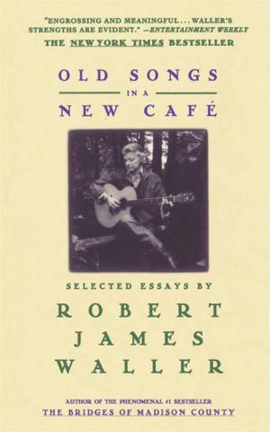 Cover of the book Old Songs in a New Cafe by Robyn DeHart