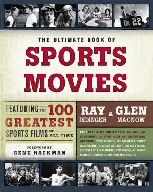 Cover of the book The Ultimate Book of Sports Movies by The Red Hot Chili Peppers, David Mushegain