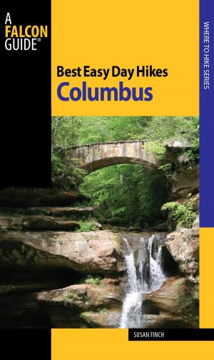 Cover of the book Best Easy Day Hikes Columbus by Steve Giordano, Lynn Rosen