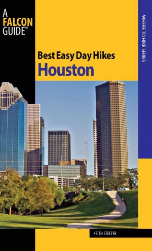 Cover of the book Best Easy Day Hikes Houston by Dolores Kong, Dan Ring