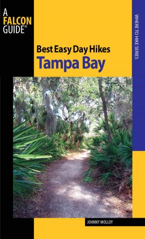 Cover of the book Best Easy Day Hikes Tampa Bay by Ben Marcus, Lucia Griggi