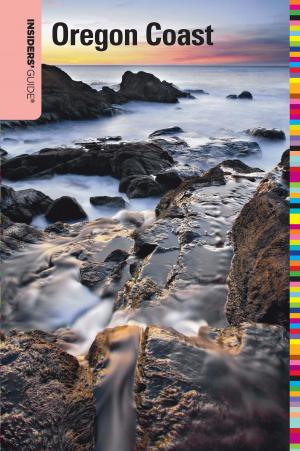 Cover of the book Insiders' Guide® to the Oregon Coast, 4th by Dara Bramson